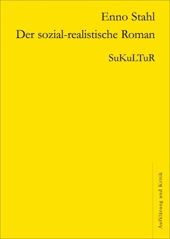 Der sozial-realistische Roman (eBook, ePUB) - Stahl, Enno