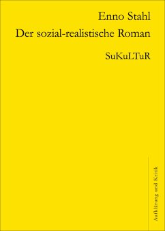 Der sozial-realistische Roman (eBook, ePUB) - Stahl, Enno