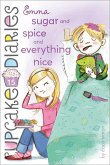 Emma Sugar and Spice and Everything Nice (eBook, ePUB)