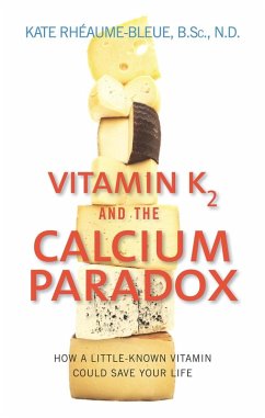 Cover Vitamin K2 And The Calcium Paradox (eBook, ePUB)