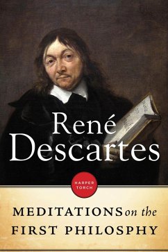 Meditiations On The First Philosophy (eBook, ePUB) - Descartes, Rene