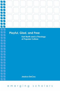 Playful, Glad, and Free (eBook, ePUB) - Decou, Jessica