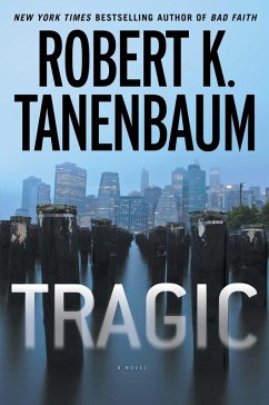 Tragic (eBook, ePUB) - Tanenbaum, Robert K.