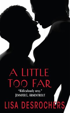 A Little Too Far (eBook, ePUB) - Desrochers, Lisa