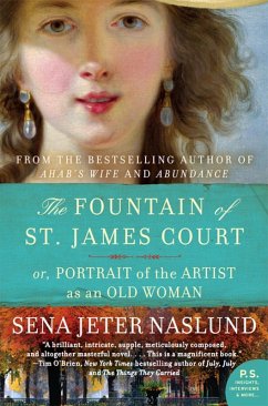 Fountain of St. James Court; or, Portrait of the Artist as an Old Woman The (eBook, ePUB) - Naslund, Sena Jeter