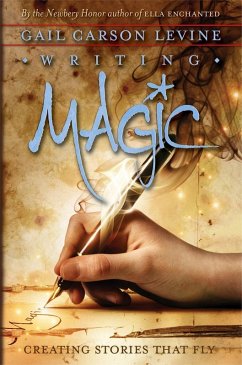 Writing Magic (eBook, ePUB) - Levine, Gail Carson