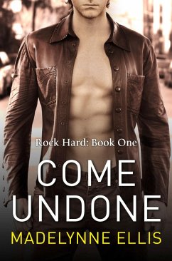 Come Undone (eBook, ePUB) - Ellis, Madelynne Come Undone (eBook, ePUB) - Ellis, Madelynne