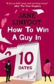 How to Win a Guy in 10 Dates (eBook, ePUB)