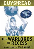 Guys Read: The Warlords of Recess (eBook, ePUB) Guys Read: The Warlords of Recess (eBook, ePUB)