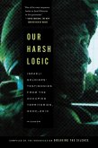 Our Harsh Logic (eBook, ePUB)