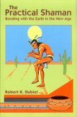 The Practical Shaman (eBook, ePUB) The Practical Shaman (eBook, ePUB)