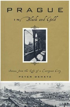 Prague in Black and Gold (eBook, ePUB) - Demetz, Peter