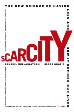Scarcity (eBook, ePUB) - Mullainathan, Sendhil; Shafir, Eldar