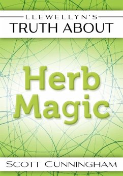 Cover Llewellyn's Truth About Herb Magic (eBook, ePUB)