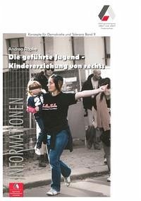 Die geführte Jugend - Kindererziehung von rechts