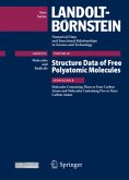Molecules Containing Three or Four Carbon Atoms and Molecules Containing Five or More Carbon Atoms / Landolt-Börnstein, Numerical Data and Functional Relationships in Science and Technology Band 3 Molecules Containing Three or Four Carbon Atoms and Molecules Containing Five or More Carbon Atoms / Landolt-Börnstein, Numerical Data and Functional Relationships in Science and Technology Band 3