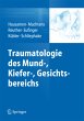 Traumatologie des Mund-, Kiefer-,... - Bild 1