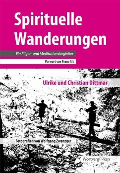 Spirituelle Wanderungen (eBook, ePUB) - Dittmar, Ulrike; Dittmar, Christian