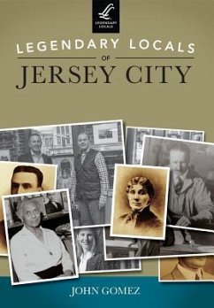 Legendary Locals of Jersey City - Gomez, John