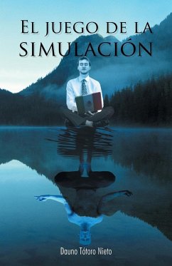 El Juego de La Simulacion - Totoro Nieto, Dauno