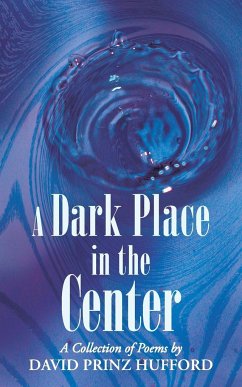 A Dark Place in the Center - Hufford, David Prinz
