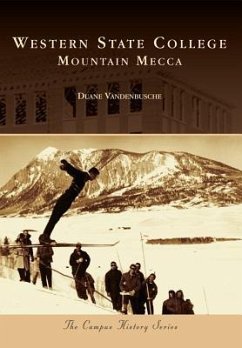 Western State College:: Mountain Mecca - Vandenbusche, Duane
