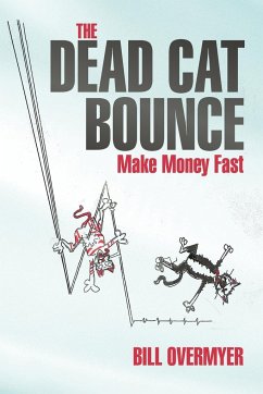 The Dead Cat Bounce - Overmyer, Bill