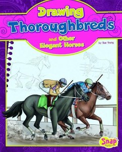 Drawing Thoroughbreds and Other Elegant Horses - Young, Rae