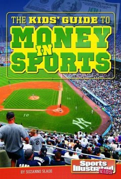 The Kids' Guide to Money in Sports - Slade, Suzanne