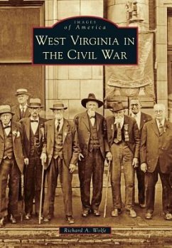 West Virginia in the Civil War - Wolfe, Richard A.