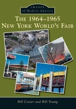 The 1964-1965 New York World's Fair - Cotter, Bill; Young, Bill
