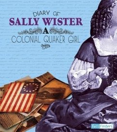 Diary of Sally Wister: A Colonial Quaker Girl - Wister, Sally