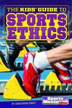 The Kids' Guide to Sports Ethics - Forest, Christopher