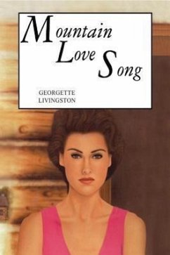 Mountain Love Song - Livingston, Georgette