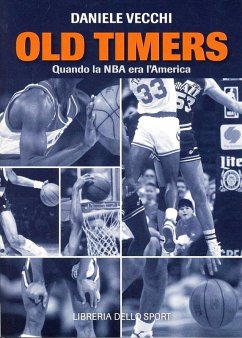Cover Old Timers. Quando la NBA era l'America