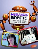 Humanoid Robots: Running Into the Future