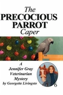 The Precocious Parrot Caper - Livingston, Georgette