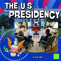 The U.S. Presidency - Cane, Ella