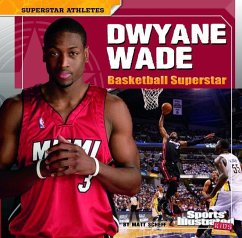Dwyane Wade: Basketball Superstar - Doeden, Matt