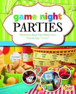 Game Night Parties: Planning a Bash That Makes Your Friends Say Yeah! - Jones, Jen