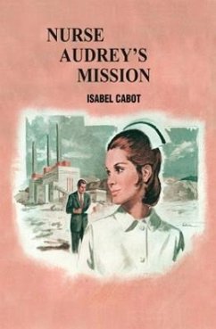 Nurse Audrey's Mission - Cabot, Isabel