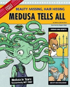 Medusa Tells All: Beauty Missing, Hair Hissing - Fjelland Davis, Rebecca