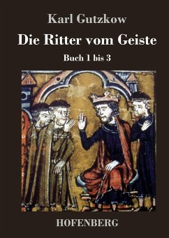 Die Ritter vom Geiste - Karl Gutzkow