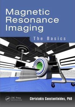 Magnetic Resonance Imaging - Constantinides, Christakis