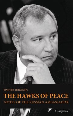 The Hawks of Peace - Rogozin, Dmitry