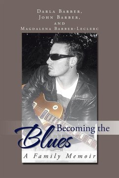 Becoming the Blues - Barber, J. And D.; Barber-Leclerc, M.