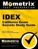 Idex California Exam Secrets Study Guide: Idex Test Review for the California Interior Design Examination