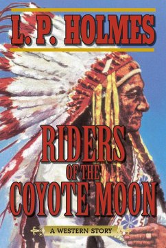 Riders of the Coyote Moon - Holmes, L P