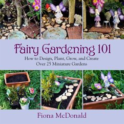 Fairy Gardening 101 - Mcdonald, Fiona