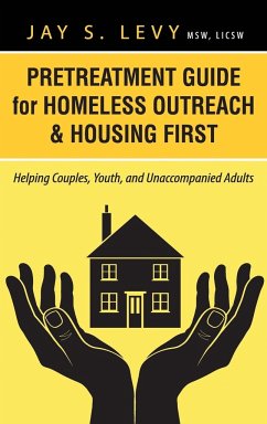 Pretreatment Guide for Homeless Outreach & Housing First